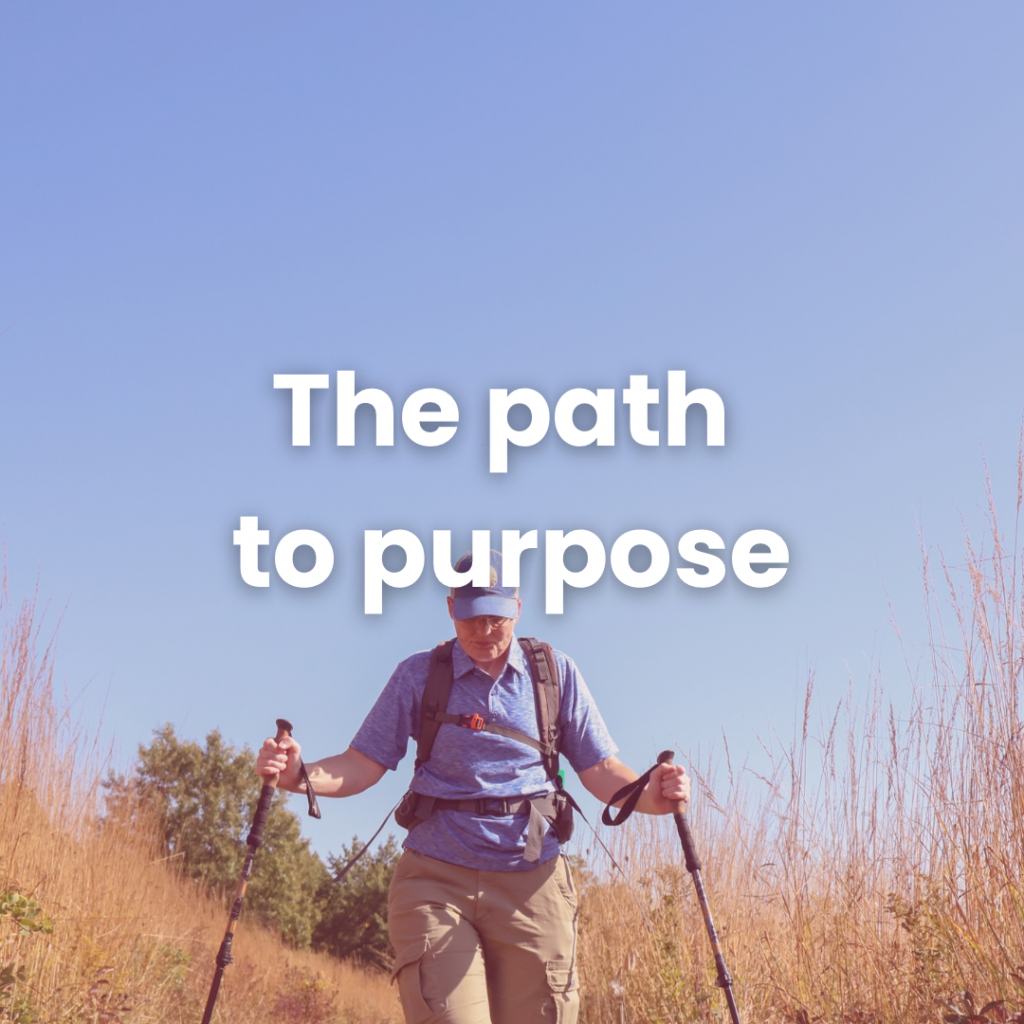 The path to purpose